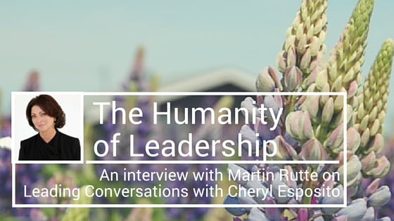 Leading Conversations with Cheryl Esposito:The Humanity of Leadership